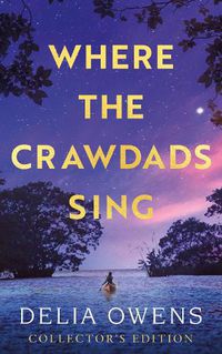Cover image for Where the Crawdads Sing - Collector's Edition