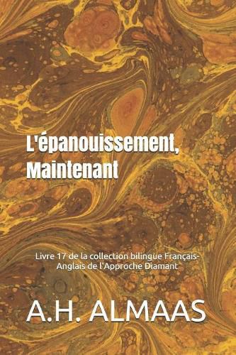 L' Panouissement, Maintenant: Livre 17 De La Collection Bilingue Fran ...