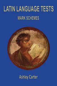 Cover image for Latin Language Tests: Mark Schemes