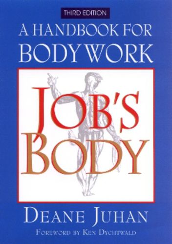 Cover image for Job's Body: A Handbook for Bodywork