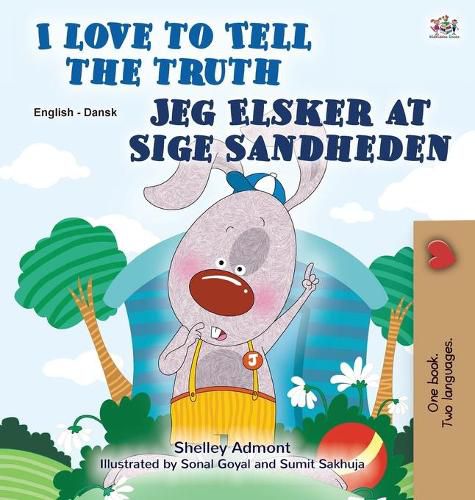 I Love to Tell the Truth (English Danish Bilingual Book for Kids)