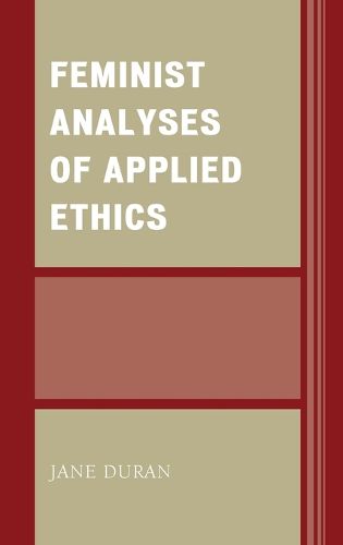 Cover image for Feminist Analyses of Applied Ethics