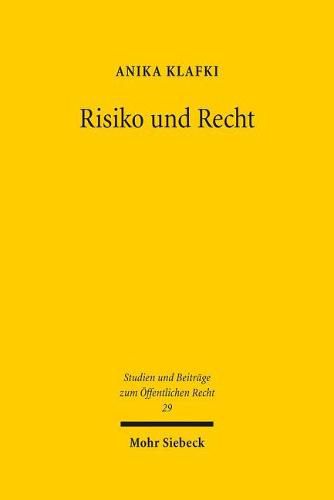 Cover image for Risiko Und Recht: Risiken Und Katastrophen Im Spannungsfeld Von Effektivitat, Demokratischer Legitimation Und Rechtsstaatlichen Grundsatzen Am Beispiel Von Pandemien
