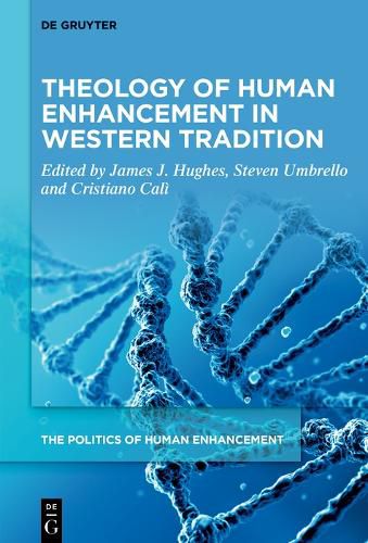 Cover image for Theology of Human Enhancement in Western Traditions