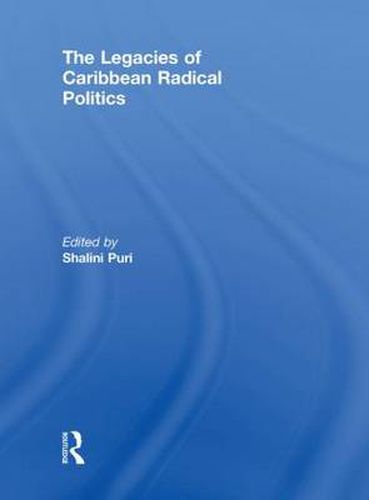 Cover image for The Legacies of Caribbean Radical Politics