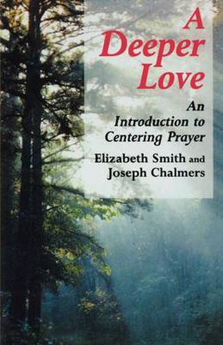 Cover image for Deeper Love: An Introduction to Centering Prayer