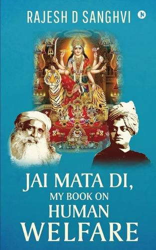 Jai Mata Di, My Book On Human Welfare