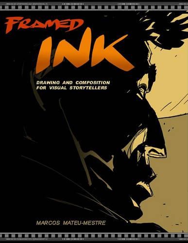 Cover image for Framed Ink: Drawing and Composition for Visual Storytellers