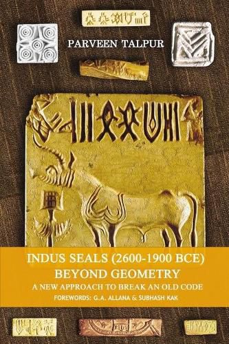 Indus Seals (2600-1900 Bce) Beyond Geometry: A New Approach to Break an Old Code