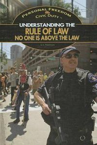 Cover image for Understanding the Rule of Law: No One Is Above the Law