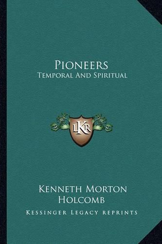 Cover image for Pioneers: Temporal and Spiritual