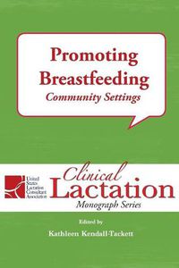 Cover image for Promoting Breastfeeding: Community Settings