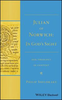 Cover image for Julian of Norwich: In God's Sight  Her Theology in Context