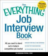 Cover image for The Everything Job Interview Book: All You Need to Stand Out in Today's Competitive Job Market