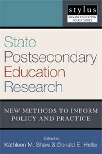 Cover image for State Postsecondary Education Research: New Methods to Inform Policy and Practice