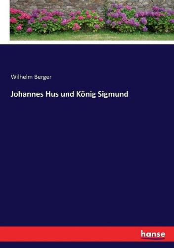 Cover image for Johannes Hus und Koenig Sigmund