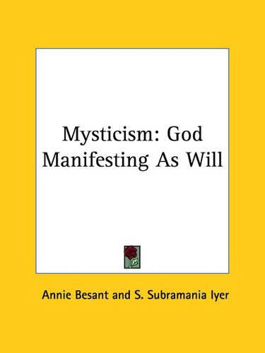 Cover image for Mysticism: God Manifesting As Will