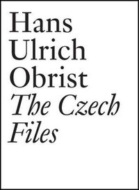 Cover image for Hans Ulrich Obrist: The Czech Files