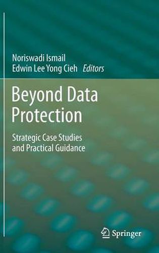 Cover image for Beyond Data Protection: Strategic Case Studies and Practical Guidance