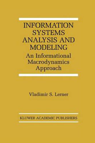 Cover image for Information Systems Analysis and Modeling: An Informational Macrodynamics Approach