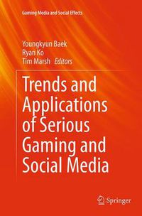 Cover image for Trends and Applications of Serious Gaming and Social Media