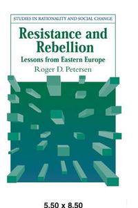 Cover image for Resistance and Rebellion: Lessons from Eastern Europe