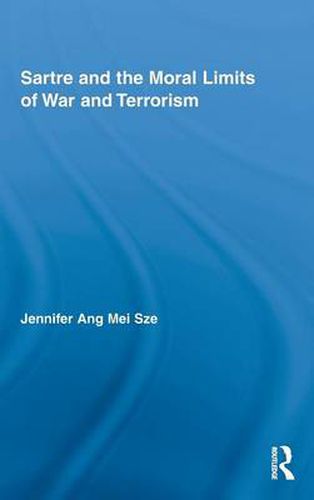 Cover image for Sartre and the Moral Limits of War and Terrorism