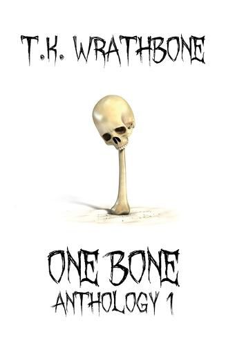 Cover image for One Bone: Anthology 1