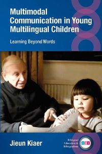 Cover image for Multimodal Communication in Young Multilingual Children: Learning Beyond Words