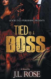 Cover image for Tied to a Boss 4