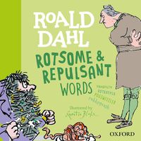 Cover image for Roald Dahl Rotsome and Repulsant Words