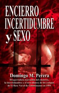 Cover image for Encierro Incertidumbre Y Sexo