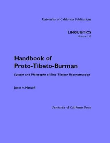 Cover image for Handbook of Proto-Tibeto-Burman: System and Philosophy of Sino-Tibetan Reconstruction