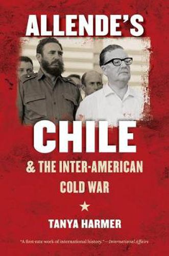 Cover image for Allende's Chile and the Inter-American Cold War