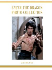Cover image for Enter the Dragon Bruce Lee Vol 1: Bruce Lee Enter the Dragon photo Album Vol 1