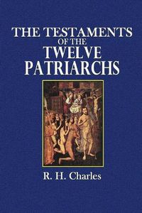 Cover image for The Testaments of the Twelve Patriarchs