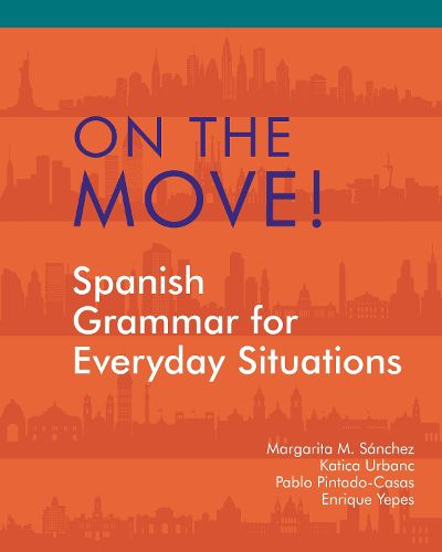 Cover image for On the Move!: Spanish Grammar for Everyday Situations