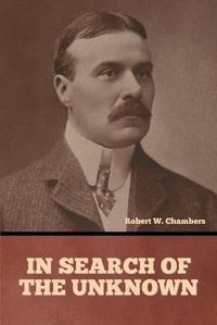 Cover image for In Search of the Unknown