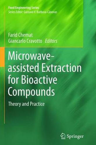 Cover image for Microwave-assisted Extraction for Bioactive Compounds: Theory and Practice