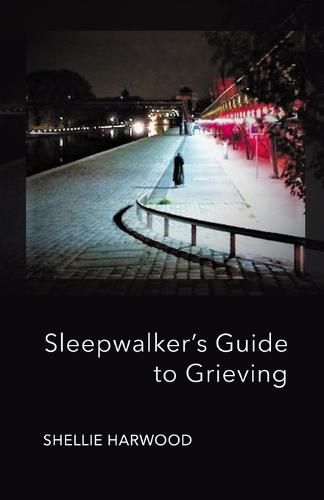 Cover image for Sleepwalker's Guide to Grieving