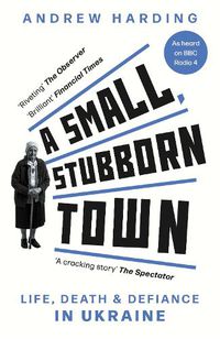 Cover image for A Small, Stubborn Town