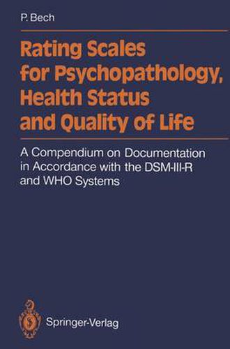 Cover image for Rating Scales for Psychopathology, Health Status and Quality of Life: A Compendium on Documentation in Accordance with the DSM-III-R and WHO Systems