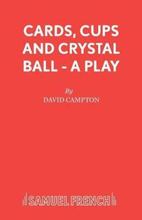 Cover image for Cards, Cups and Crystal Ball