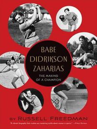 Cover image for Babe Didrikson Zaharias: The Making of a Champion
