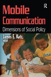 Cover image for Mobile Communication: Dimensions of Social Policy