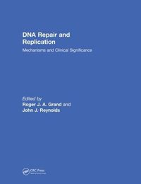 Cover image for DNA Repair and Replication: Mechanisms and Clinical Significance