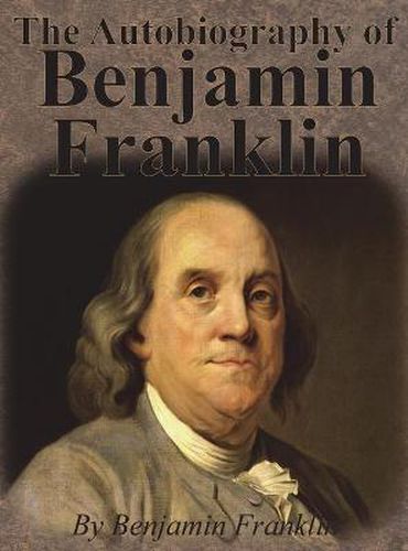 Cover image for The Autobiography of Benjamin Franklin