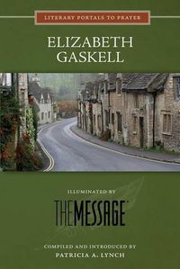 Cover image for Elizabeth Gaskell: Illuminated by the Message