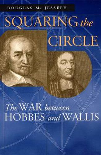 Cover image for Squaring the Circle: The War Between Hobbes and Wallis