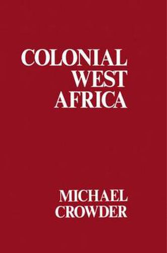 Cover image for Colonial West Africa: Collected Essays